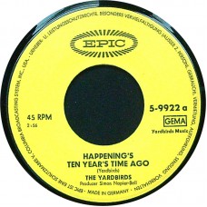 YARDBIRDS Happenings Ten Years Time Ago / Psycho Daisies (Epic – 5-9922) Germany 1966 MONO 45 (Psychedelic Rock)
